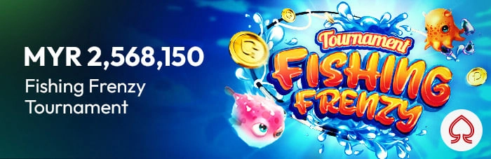 MYR 2,568,150 Fishing Frenzy Tournament