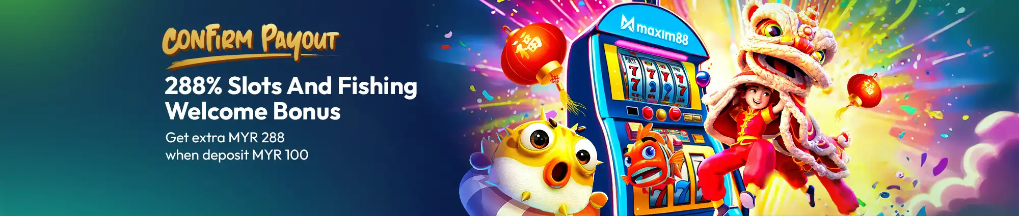 288% Slots and Fishing Welcome Bonus